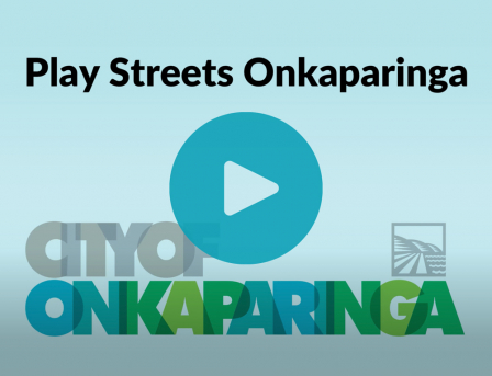 Play Streets Onkaparinga