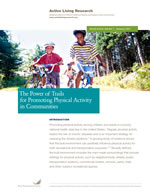 The Power of Trails: for promoting physical activity in communities The Power of Trails: for promoting physical activity in communities