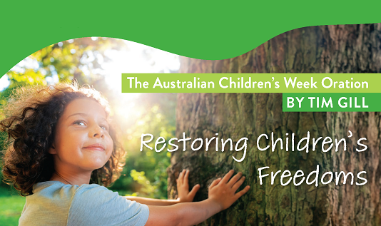 Restoring Children's Freedoms with Tim Gill Children's Week 2023