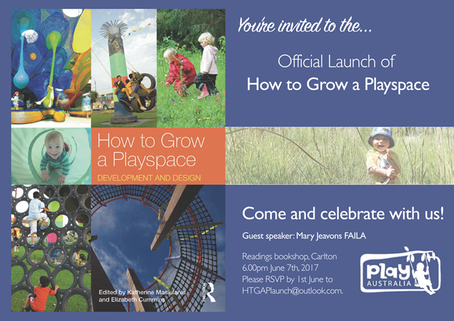 Launch of How to Grow a Playspace!