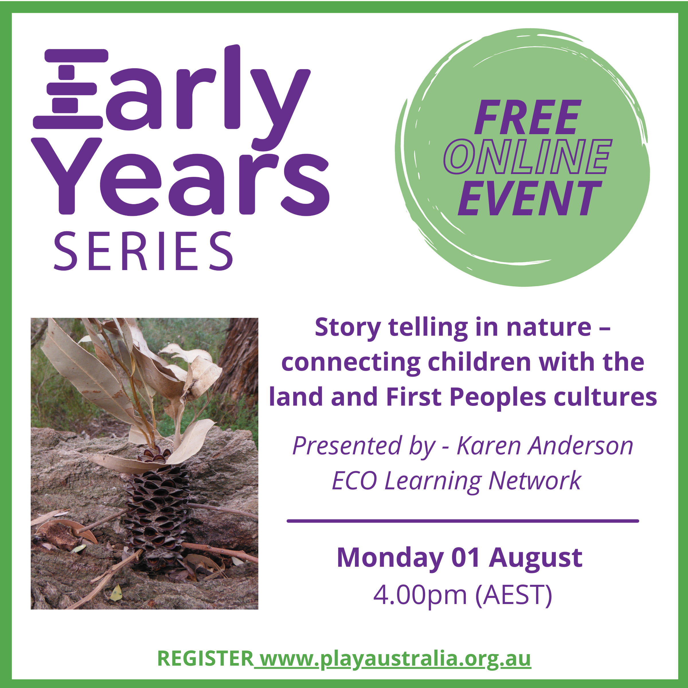 Play Australia, Early Years PD, Story telling in nature - connecting children with the land and First Peoples culture, with Karen Anderson