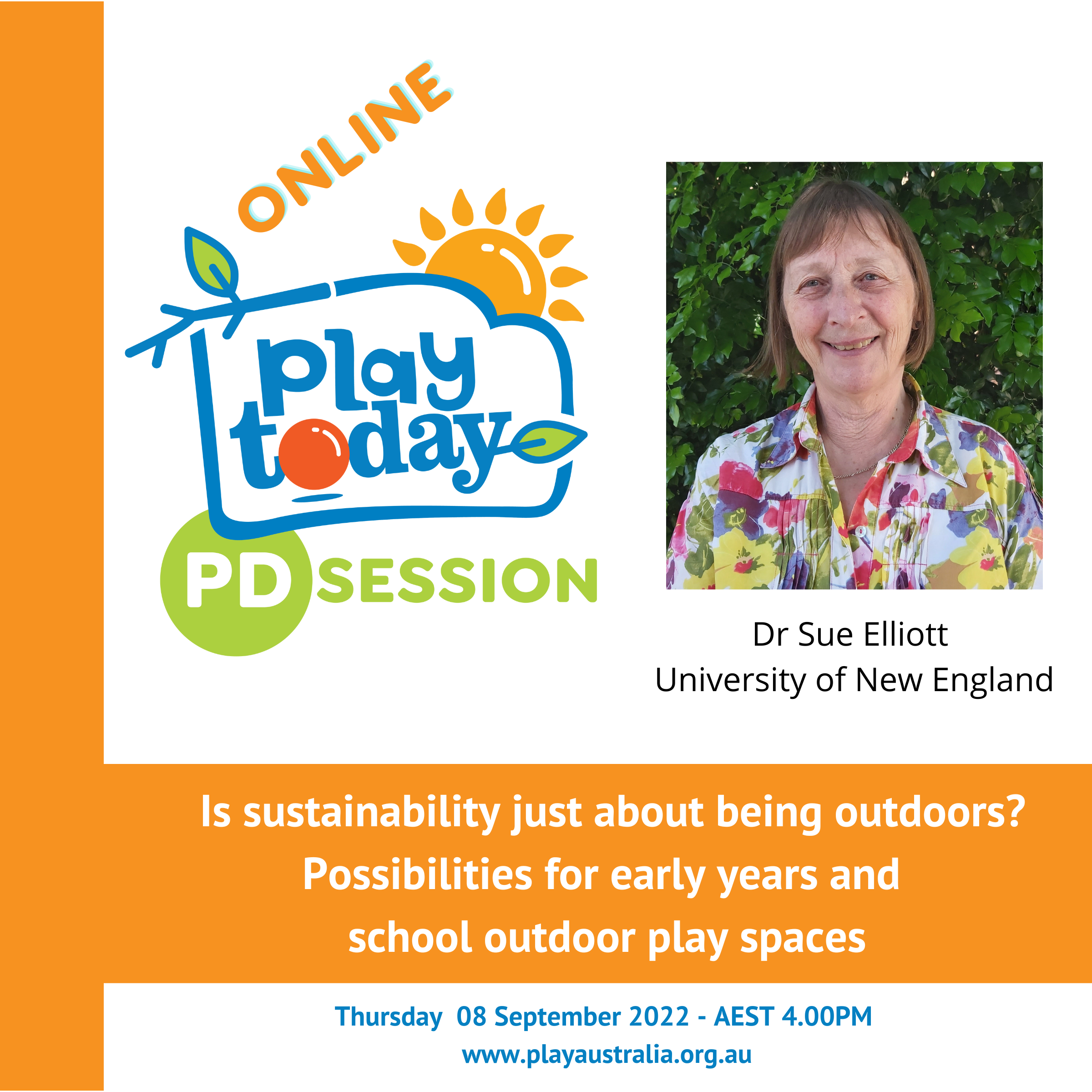 Play Australia PD session, Is sustainability just about being outdoors, with Dr Sue Elliott